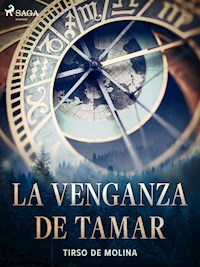 La venganza de Tamar - Tirso de Molina - ebook