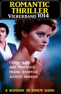 Romantic Thriller Viererband 1014 - Alfred Bekker - ebook