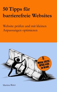 50 Tipps für barrierefreie Websites - Martina Rüter - ebook