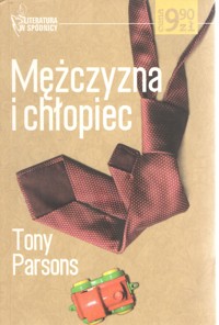 Mężczyzna i chłopiec - Tony Parsons - ebook + książka