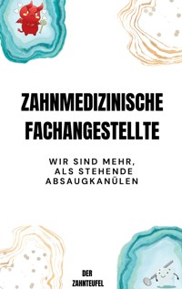 Zahnmedizinische Fachangestellte - Der Zahnteufel - ebook