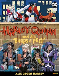 Harley Quinn und die Birds of Prey: Alle gegen Harley - Palmiotti Jimmy - ebook