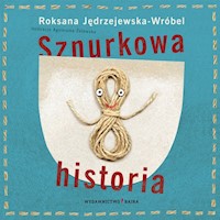 Sznurkowa historia - Roksana Jędrzejewska-Wróbel - książka