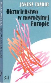 Okrucieństwo w nowożytnej Europie - Janusz Tazbir - ebook