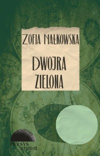 Seria klasyczna: Dwojra Zielona - Zofia Nałkowska - audiobook