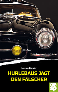 Hurlebaus jagt den Fälscher - Jochen Bender - ebook