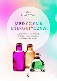 Medycyna energetyczna - Blakeway Jill - książka