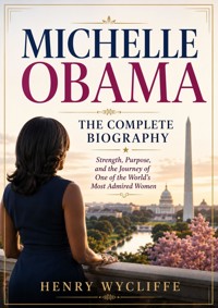 Michelle Obama - Henry Wycliffe - ebook