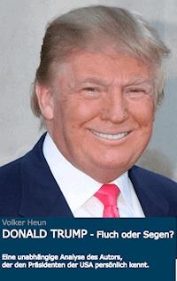 Donald Trump - Volker Heun - ebook