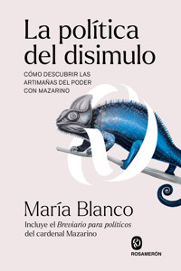La política del disimulo - María Blanco - ebook
