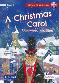 A Christmas Carol Opowieść wigilijna Czytam po angielsku - Leszczyński Paweł, Dickens Charles - książka