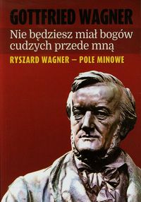 Nie będziesz miał bogów cudzych przede mną - Wagner Gottfried - książka