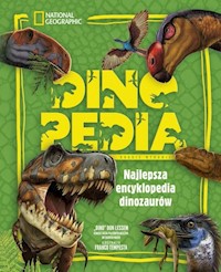 Dinopedia Najlepsza encyklopedia dinozaurów - Lessem „Dino” Don - książka