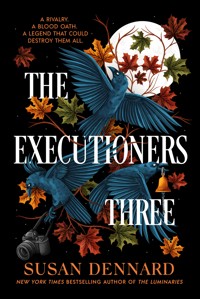 The Executioners Three - Susan Dennard - ebook