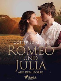 Romeo und Julia auf dem Dorfe - Gottfried  Keller - ebook