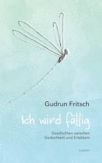 Ich wird fällig - Gudrun Fritsch - ebook
