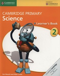 Cambridge Primary Science Learner’s Book 2 - Board Jon, Cross Alan - książka