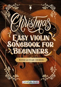 Easy Christmas Violin with guitar chords Songbook for Beginners - Joan Capafons Manils - ebook