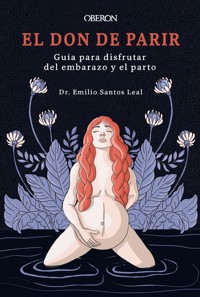 El don de parir - Emilio Santos Leal - ebook