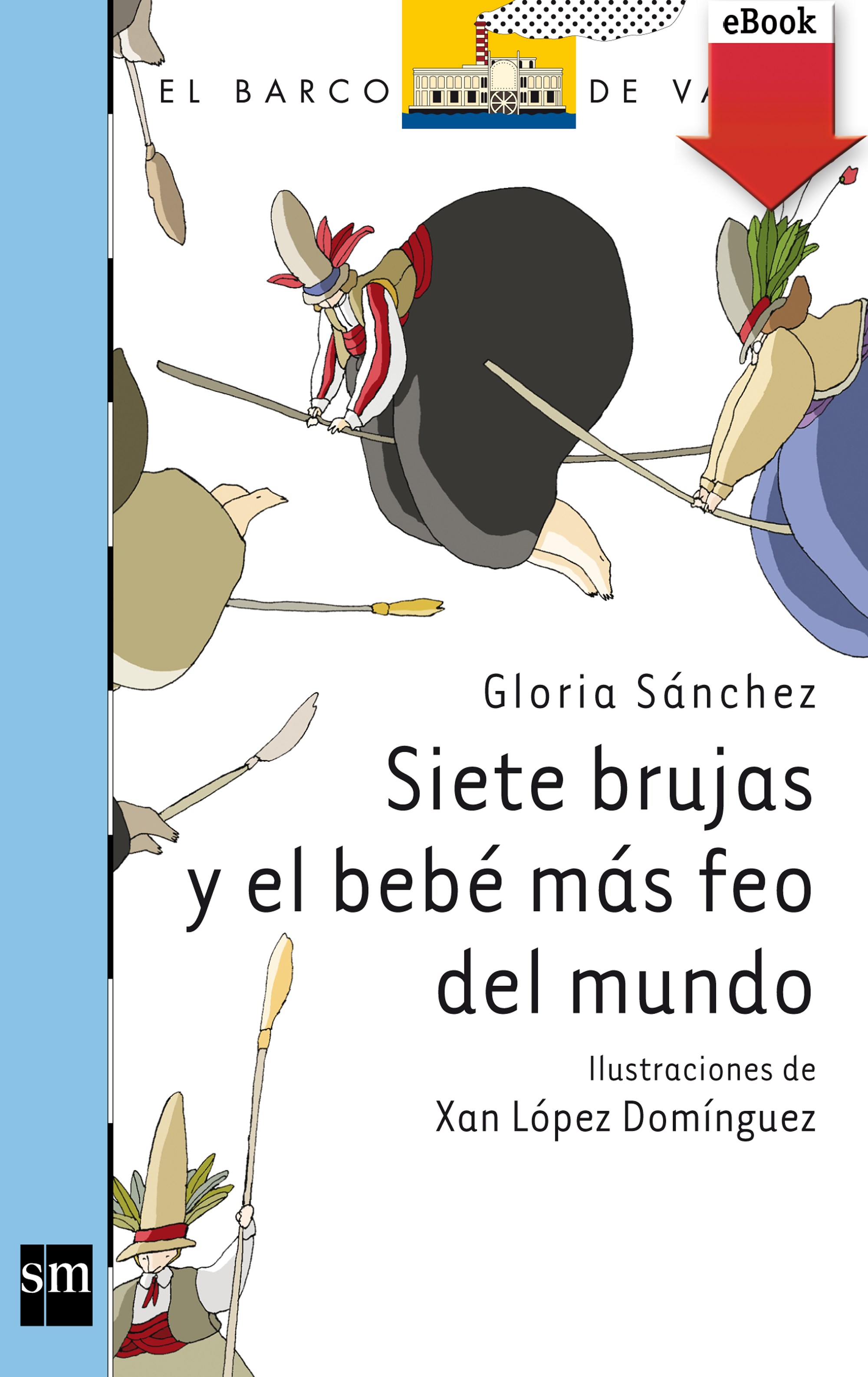 Siete brujas y el bebé más feo del mundo