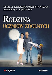 Rodzina uczniów zdolnych - Gwiazdowska-Stańczak Sylwia, Sękowski Andrzej Edward - książka