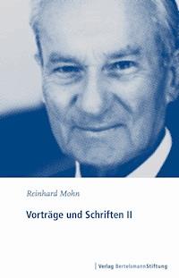 Vorträge und Schriften II - Reinhard Mohn - ebook