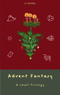 Advent Fantasy - Renier-Fréduman Mundil - ebook