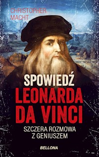 Spowiedź Leonarda da Vinci - Christopher Macht - ebook + książka