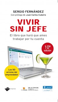Vivir sin jefe - Sergio Fernández - ebook