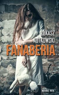Fanaberia - Łukasz Kotkowski - książka