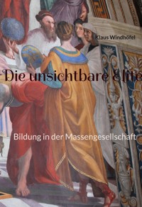 Die unsichtbare Elite - Klaus Windhöfel - ebook