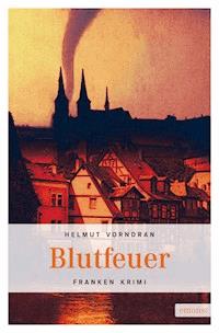 Blutfeuer - Helmut Vorndran - ebook