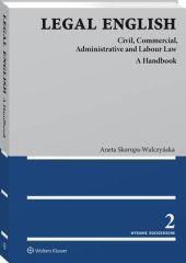 Legal English. Civil, Commercial, Administrative and Labour Law - Aneta Skorupa-Wulczyńska - książka