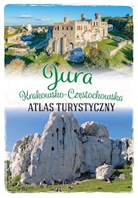 Jura Krakowsko-Częstochowska Atlas turystyczny -  - książka