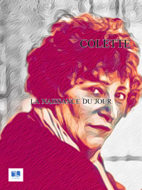 La naissance du jour - Colette - ebook