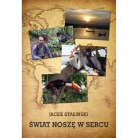 Świat noszę w sercu - Stasiński Jacek - ebook + książka