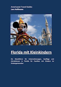 Florida mit Kleinkindern - Lars Hoffmann - ebook