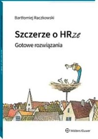 Szczerze o HRze Gotowe rozwiązania - Raczkowski Bartłomiej - książka