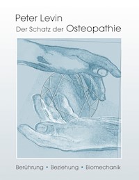 Der Schatz der Osteopathie - Peter Levin - ebook