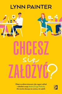 Chcesz się założyć? - Painter Lynn - ebook + książka
