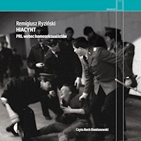 Hiacynt. PRL wobec homoseksualistów - Remigiusz Ryziński - ebook + audiobook