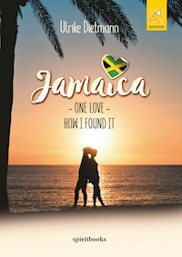 Jamaika – One Love (English) - Ulrike Dietmann - ebook