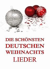 Die schönsten deutschen Weihnachtslieder -  - ebook