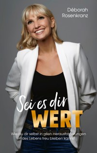 Sei es dir wert - Déborah Rosenkranz - ebook