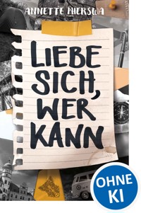 Liebe sich, wer kann - Annette Mierswa - ebook
