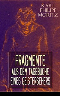 Fragmente aus dem Tagebuche eines Geistersehers - Karl Philipp Moritz - ebook