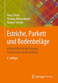 Estriche, Parkett und Bodenbeläge - Harry Timm - ebook