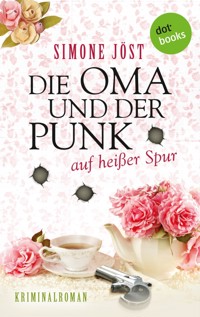 Die Oma und der Punk auf heißer Spur - Simone Jöst - ebook