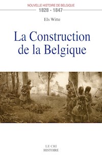 La Construction de la Belgique - Els Witte - ebook
