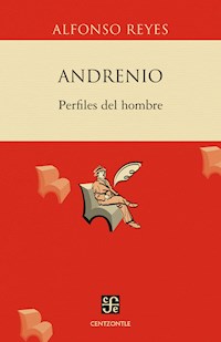 Andrenio: Perfiles del hombre - Alfonso Reyes - ebook